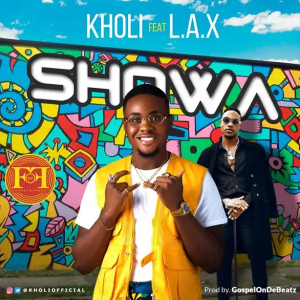 Kholi - Showa ft. L.A.X